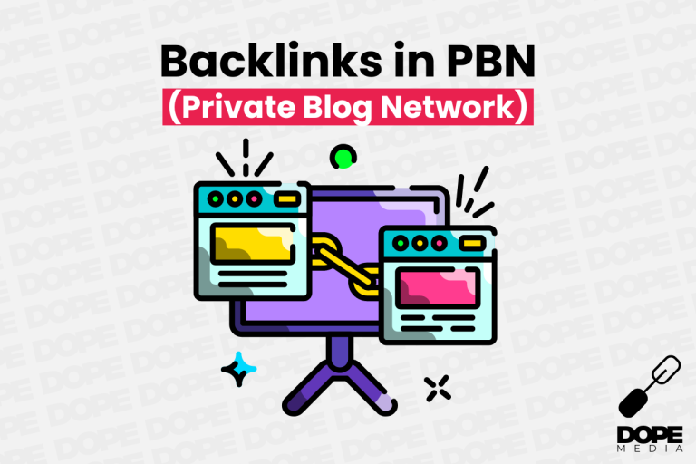 Gradnja Backlinkov Strategije in Uporaba Zasebnih Blogovskih Mrež (PBN) - DOPE Media Digitalna Agencija in izdelava Spletnih Strani in Spletnih Trgovin