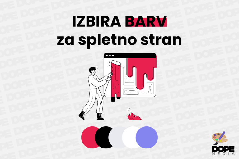 Izbira barv za vašo spletno stran - DOPE Media Digitalna Agencija in izdelava Spletnih Strani in Spletnih Trgovin